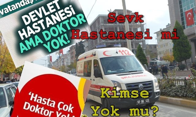 BOYABAT DEVLET HASTANESİNDE SEVK DÖNEMİ Mİ?