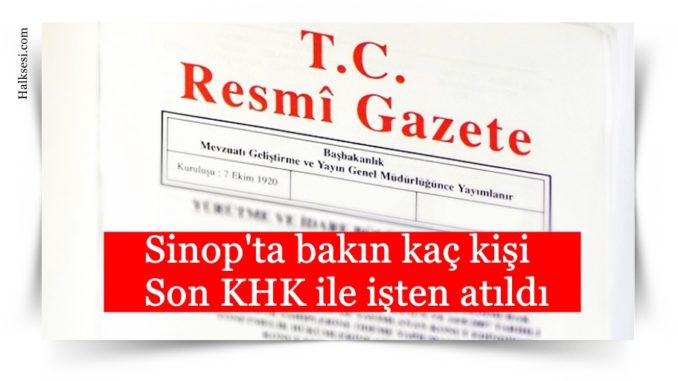 Sinop’ta Son KHK İle Görevden Alınanlar ve İade Edilenler