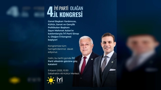 İYİ PARTİ SİNOP’TA 4. OLAĞAN İL KONGRESİNE HAZIRLANIYOR