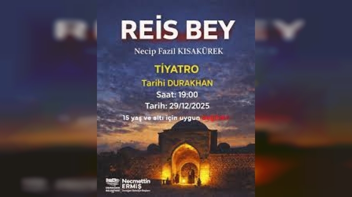 DURAĞAN’DA “REİS BEY” TİYATRO OYUNU SAHNELENECEK