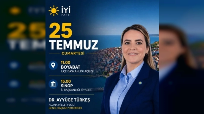 İYİ PARTİ ADANA MİLLETVEKİLİ AYYÜCE TÜRKEŞ TAŞ SİNOP’A GELİYOR