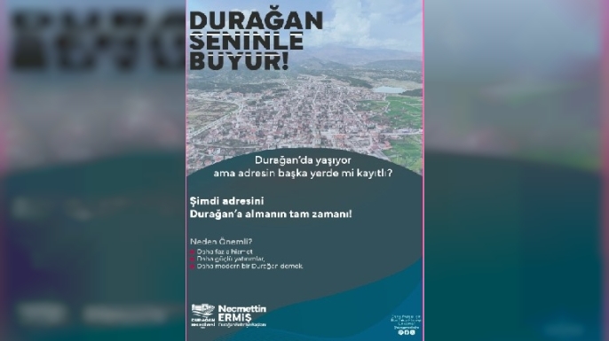 DURAĞAN BELEDİYESİ’NDEN VATANDAŞLARA ÇAĞRI: “ADRESİNİZİ DURAĞAN’A ALIN, İLÇEMİZ GÜÇLENSİN”