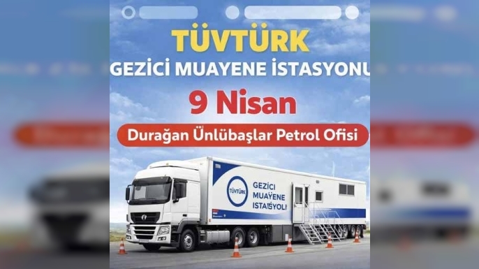 DURAĞAN’DA TÜVTÜRK GEZİCİ ARAÇ MUAYENE İSTASYONU HİZMET VERECEK